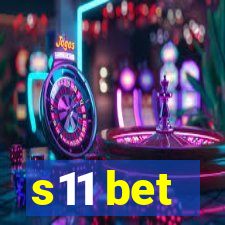 s11 bet